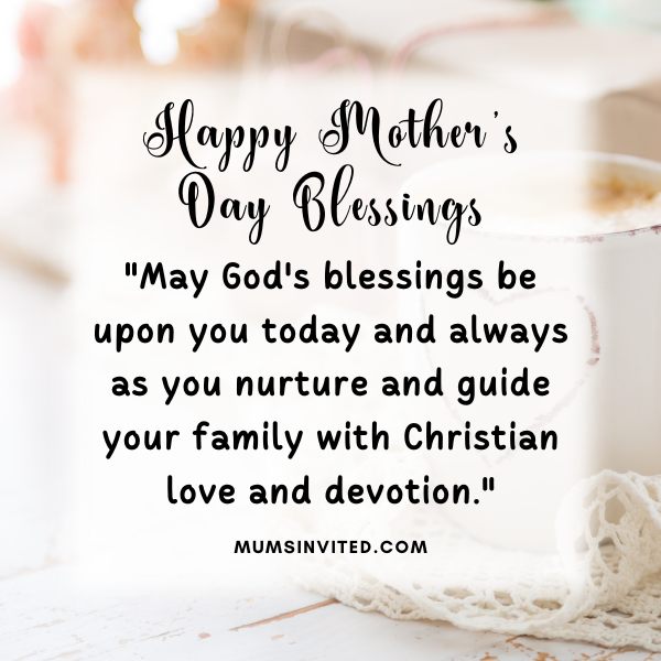 68 Happy Mother's Day Blessings, Quotes and Prayers - Mums Invited