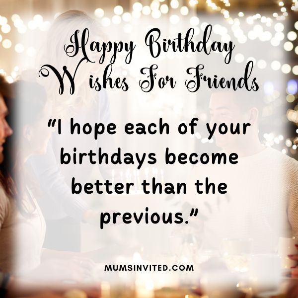 67 Happy Birthday Wishes to Make Your Friends Feel Special - Mums Invited