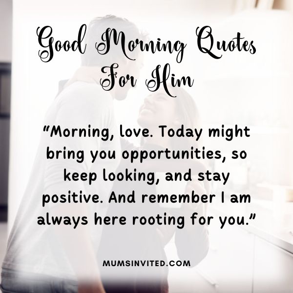 66 Good Morning Quotes to Make Him Smile All Day - Mums Invited